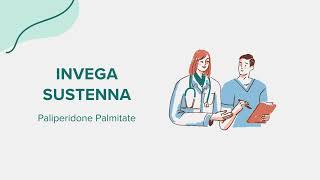 Invega Sustenna Paliperidone Palmitate  Drug Rx Information [upl. by Pooi528]