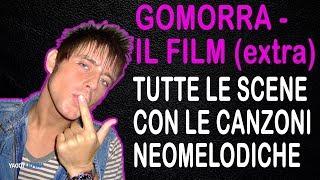 TUTTE LE SCENE CON LE CANZONI NEOMELODICHE IN GOMORRA IL FILM [upl. by Clarita]