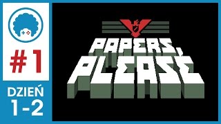 iGRAmy z Papers Please 1  Dzień 12 [upl. by Caria975]