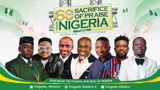 60 DAYS SACRIFICE OF PRAISE OVER NIGERIA DAY 55 CHIGOZIE WISDOM [upl. by Secunda]