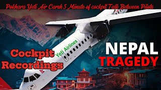 Pokhara Crash  Cockpit Recording  Black Box  Air Crash  Sarvesh Babu [upl. by Nnahs795]