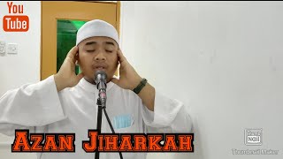 Azan Jiharkah by Izzat Zainal [upl. by Aikemat838]