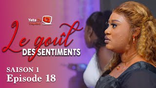 Série  Le Goût des Sentiments  Saison 1  Episode 18  VOSTFR [upl. by Asle146]