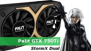 Palit GTX 750Ti StormX Dual  test karty graficznej [upl. by Wendelina]