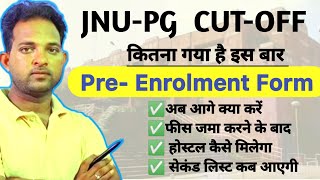 JNU PG Cutoff 2024  After Result Complete Process  Pre Enrolment Form  Next Cutoff me hoga aapka [upl. by Aiekal]