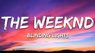 The Weeknd  Blinding Lights Lyrics 1 Hourr Loop [upl. by Shedd]