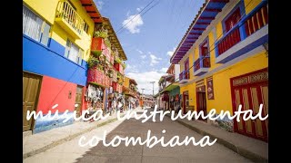 Música Colombiana Instrumental  antiestrés [upl. by Luapnhoj]