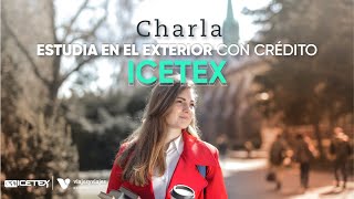 ¿Cómo estudiar en el exterior con un crédito ICETEX [upl. by Ciccia60]