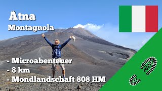 Wanderung Ätna Nebengipfel Montagnola Microabenteuer Sizilien Sensationelle Blicke auf den Etna [upl. by Torre286]