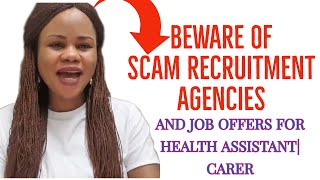 BEWARE OF SCAM AGENCIES amp RECRUITMENT FOR HEALTH CARE ASSISTANTSSENIOR CARER JOBSVISAVIVIANOSENI [upl. by Meares]