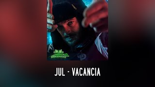 Jul  Vacancia  ParolesInstru 💬🎶  Album Décennie [upl. by Ekralc382]