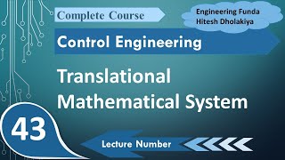 Translational Mechanical System in Control Engineering amp Control System by Engineering Funda [upl. by Granger]