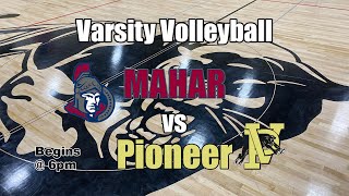 Varsity Volleyball Mahar vs Pioneer  September 4 2024 [upl. by Ytsim818]