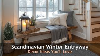 ScandinavianInspired Winter Entryway Decor Ideas to Try This Season [upl. by Droc]