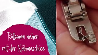 Rollsaum nähen mit der Nähmaschine [upl. by Inal]