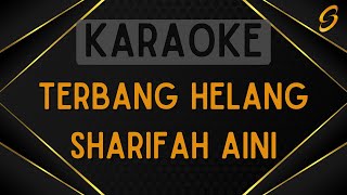 Sharifah Aini  Terbang Helang Karaoke [upl. by Hara]