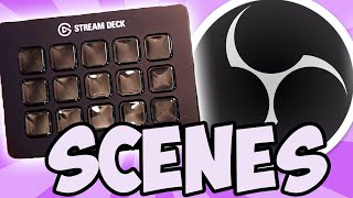 The Best Way to Switch Scenes in OBS Studio  Elgato Stream Deck [upl. by Aneert]