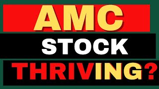 Is AMC Thriving  AMC Stock Short Squeeze update [upl. by Naresh656]