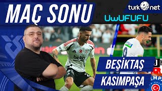 Beşiktaş  Kasımpaşa  Maç Sonu Değerlendirmesi  Uwufufu [upl. by Clywd]