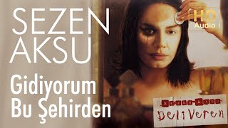 Sezen Aksu  Gidiyorum Bu Şehirden Official Audio [upl. by Ola960]