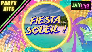 PARTY SONGS FIESTA SOLEIL 001 Magic System Lucenzo Jessy Matador zumba kuduro tropical [upl. by Ameyn]