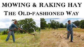 Oldfashioned Haymaking Part 3  The FHC Show ep 40 [upl. by Adnalay483]