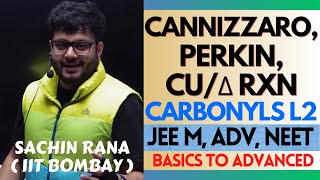 🛑Cannizzaro Reaction Perkin Condensation  Carbonyl Compounds  JEE Main Advanced NEET 2024 [upl. by Draw]