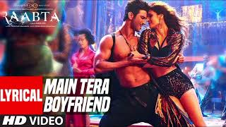 Main Tera Boyfriend Song  Raabta  Arijit S  Neha K Meet Bros  Sushant Singh Rajput Kriti Sanon [upl. by Ahsehyt]