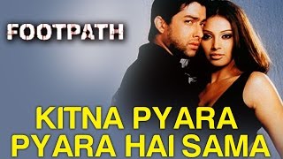 Kitna Pyara Pyara Hai Sama Full Video  Footpath  Bipasha Basu amp Aftab Shivdasani [upl. by Oech]