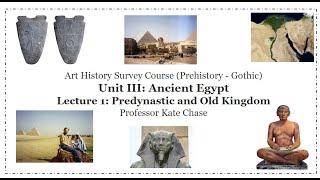 FALL31 Ancient Egypt Unit III Lecture 1 Predynastic and Old Kingdom [upl. by Waverly725]