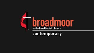 November 24 2024  Contemporary  Broadmoor Online Worship Service [upl. by Kenweigh]