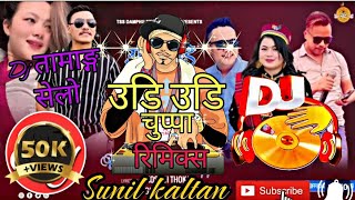 Remix Udi udi chuppa tamang song dj by Sunil kaltan 2024 [upl. by Ahseem]