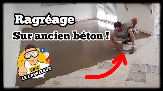 Réaliser un ragréage sur un ancien béton ou chape avant la pose du carrelage [upl. by Binetta]