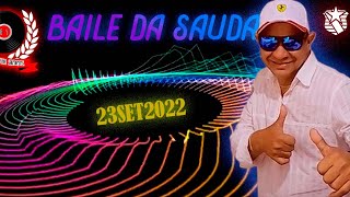 BAILE DA SAUDADE COM DJ GRELHA SAUDADE  23SET2022 BALNEÁRIO CAMBORIÚ  SC [upl. by Sherrie]