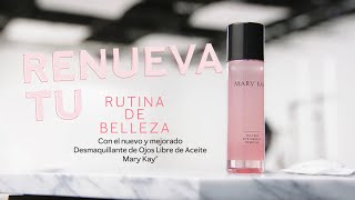 ¡NUEVO Y MEJORADO Desmaquillante de Ojos Libre de Aceite Mary Kay® [upl. by Nonnelg868]