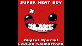 Super Meat Boy  Digital Special Edition Soundtrack  08 CHADs Lullaby Ch 2 Boss [upl. by Cornelie]