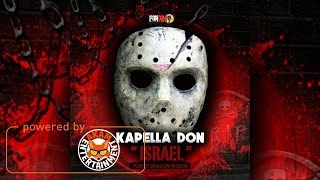 Kapella Don  Israel Purge Season Riddim July 2017 [upl. by Ysus]