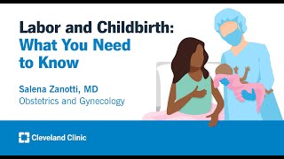 Labor and Childbirth What You Need to Know  Salena Zanotti MD [upl. by Lebazej]