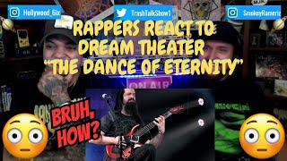 Rappers React To Dream Theater quotThe Dance Of Eternityquot [upl. by Eehsar]