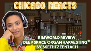 Rimworld review Deep Space Organ Harvesting by SsethTzeentach  Model Reacts [upl. by Ellenor]