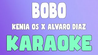 Bobo Karaokeinstrumental  Kenia OS x Álvaro Díaz [upl. by Alistair]