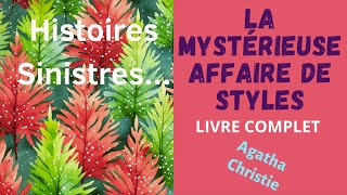 La Mystérieuse Affaire de Styles  Livre Complet en français – Agatha Christie  SuspensePolicier [upl. by Stace260]