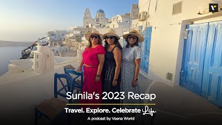 Sunilas 2023 Recap  Travel Podcasts  Veena World [upl. by Ailema]