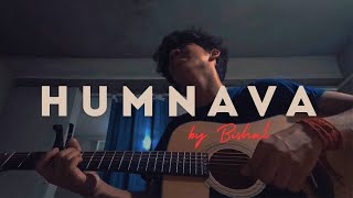 Humnava  Unplugged Guiter Cover by Bishal  Hamari Adhuri kahani  Papon [upl. by Shepley585]