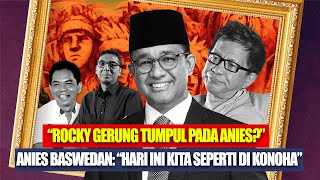 FULL SESI 22 quotROCKY GERUNG TUMPUL PADA ANIESquot ANIES BASWEDAN quotHARI INI KITA SEPERTI DI KONOHAquot [upl. by Llirret]