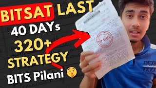 BITSAT 2024  40 DAYs Baap strategy to score 320 🔥 Best resources for BITS Pilani Kushal Sarkar [upl. by Straus]