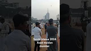 Sunni iztema 2024 Azad maidan mumbai [upl. by Ymac777]