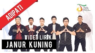 Adipati  Janur Kuning  Video Lirik [upl. by Lleddaw482]