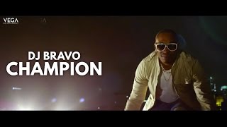 Dwayne quotDJquot Bravo  Champion Official Song [upl. by Lavoie]