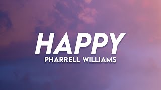 Happy  Pharrell Williams  Lyrics [upl. by Aral232]